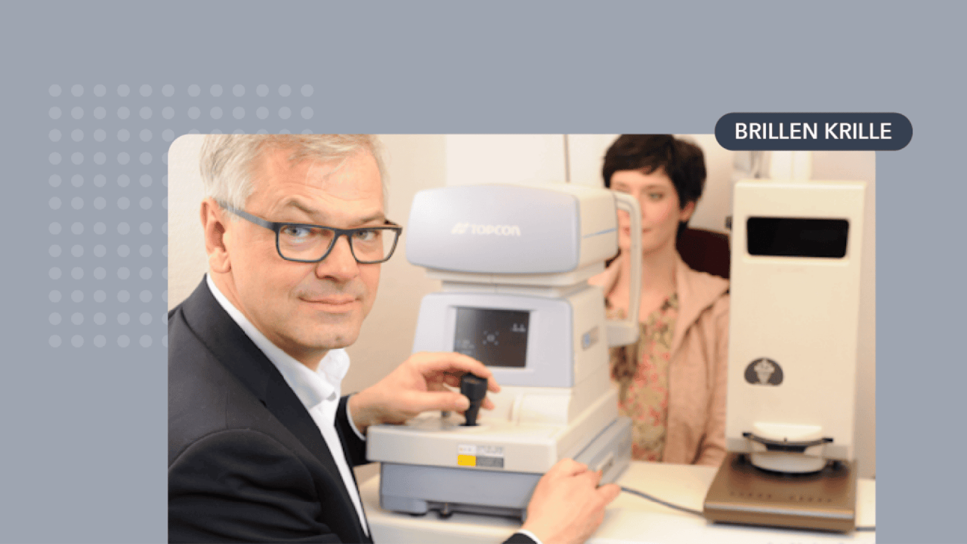 An optometrist operates an eye examination machine while a woman sits behind it, undergoing a vision test. The text BRILLEN KRILLE appears in the upper right corner.