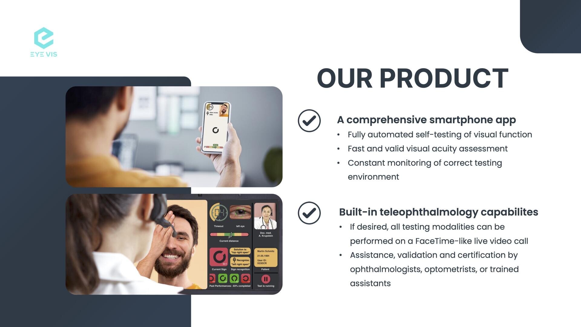 Eine Werbefolie für unser Produkt von Eye Vis mit Bildern einer Person, die einen Sehtest per Smartphone durchführt, und einem Arzt, der eine Augenuntersuchung per Videoanruf durchführt. Die Folie listet die Funktionen der App und die Möglichkeiten der Teleophthalmologie auf.