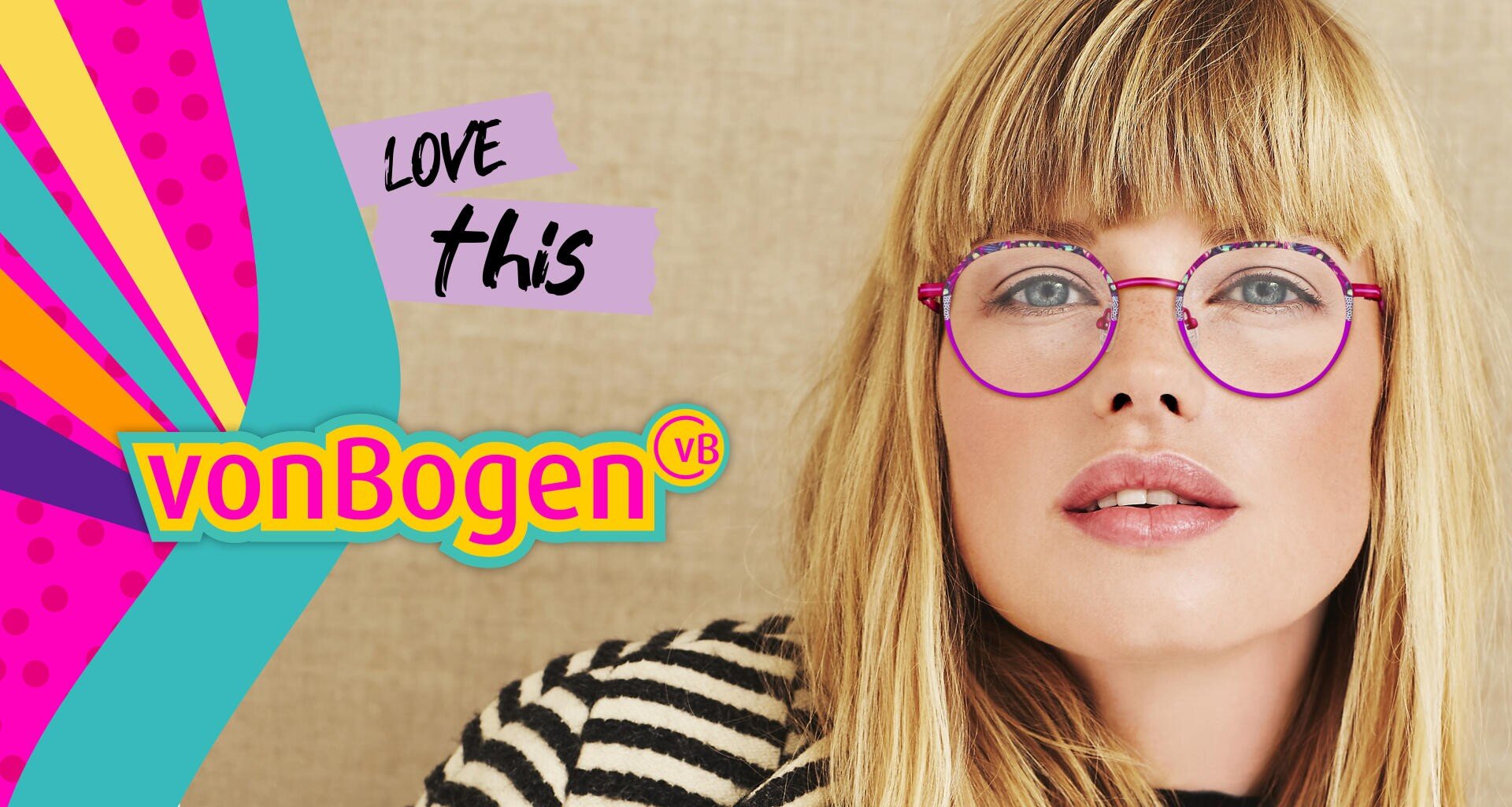 Eine Frau mit langen blonden Haaren und einer rosaroten Brille blickt in die Kamera. Neben ihr stehen in bunten Grafiken und Texten LOVE this und vonBogen VB in fetten, verspielten Schriftarten.