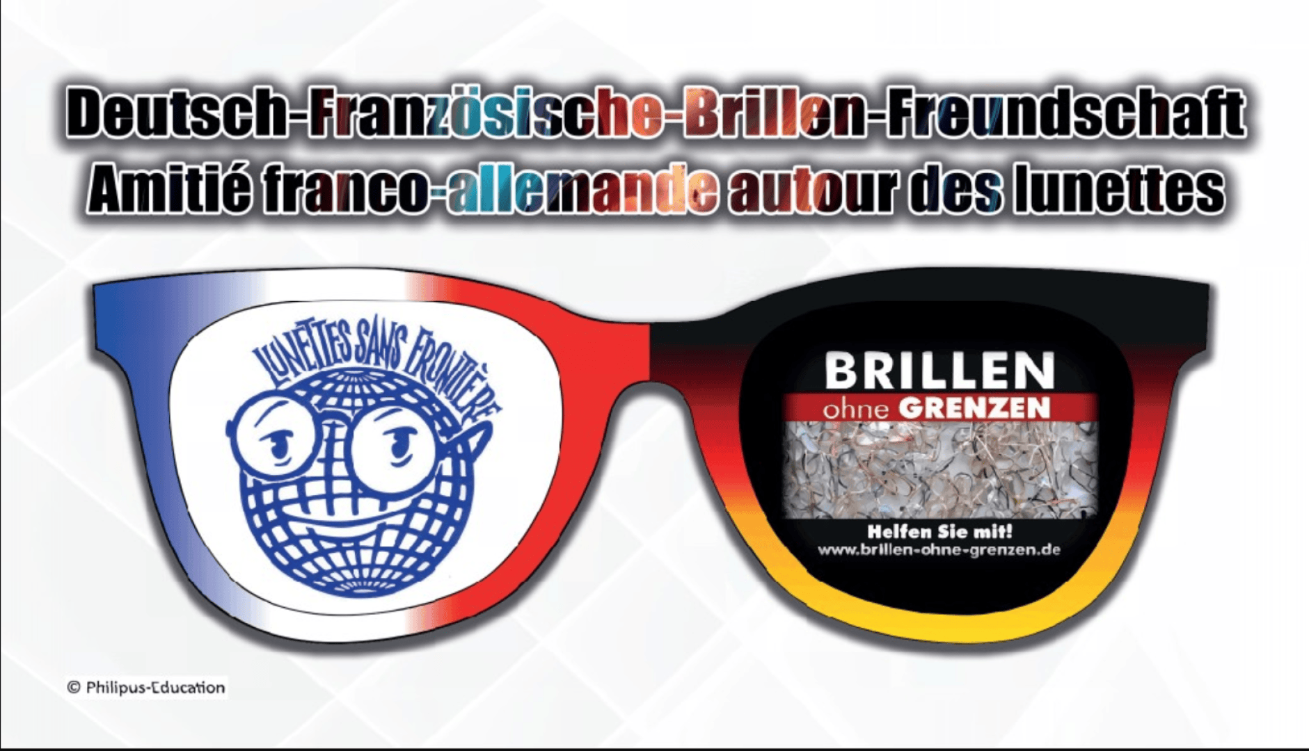 Eine Grafik mit einer schwarzen Brille, deren eine Scheibe ein blaues, lächelndes Gesicht zeigt, während die andere einen Text über Brillen ohne Grenzen anzeigt. Darüber stehen deutsche und französische Sätze über deutsch-französische Freundschaft und Brillen.