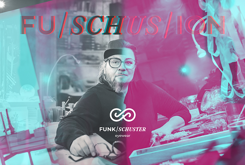 A person wearing glasses and a hat sits at a workbench in an artistic workshop, with bold, colorful text reading FUSCHUSION and the FUNK/SCHUSTER eyewear logo overlaying the image.